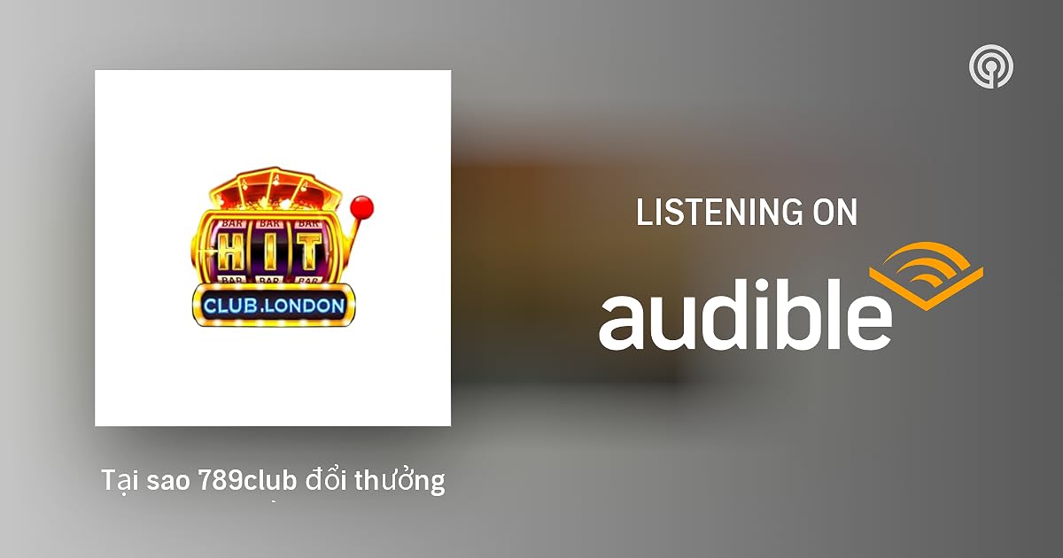 789club đổi thưởng – Khám Phá Thế Giới Giải Trí Đỉnh Cao
